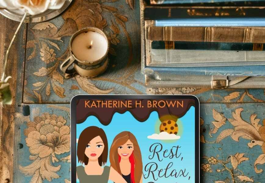 Rest, Relax, Run for Your Life by Katherine H. Brown Character Guest Post updated 2025
