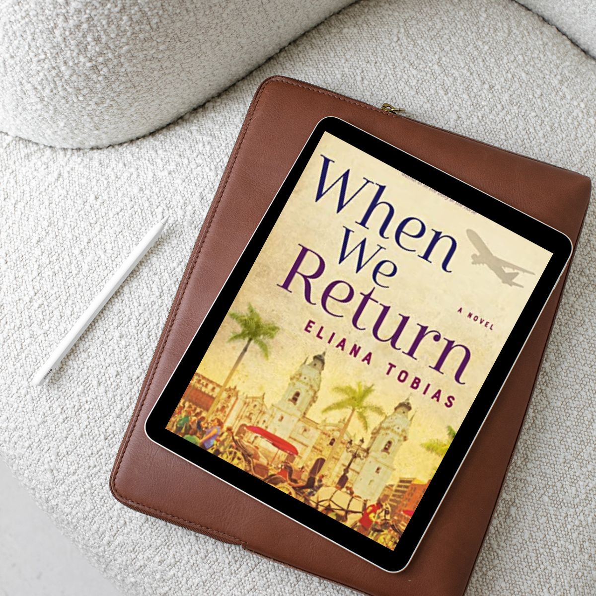 When We Return A Novel by Eliana Tobias - Storied Conversation