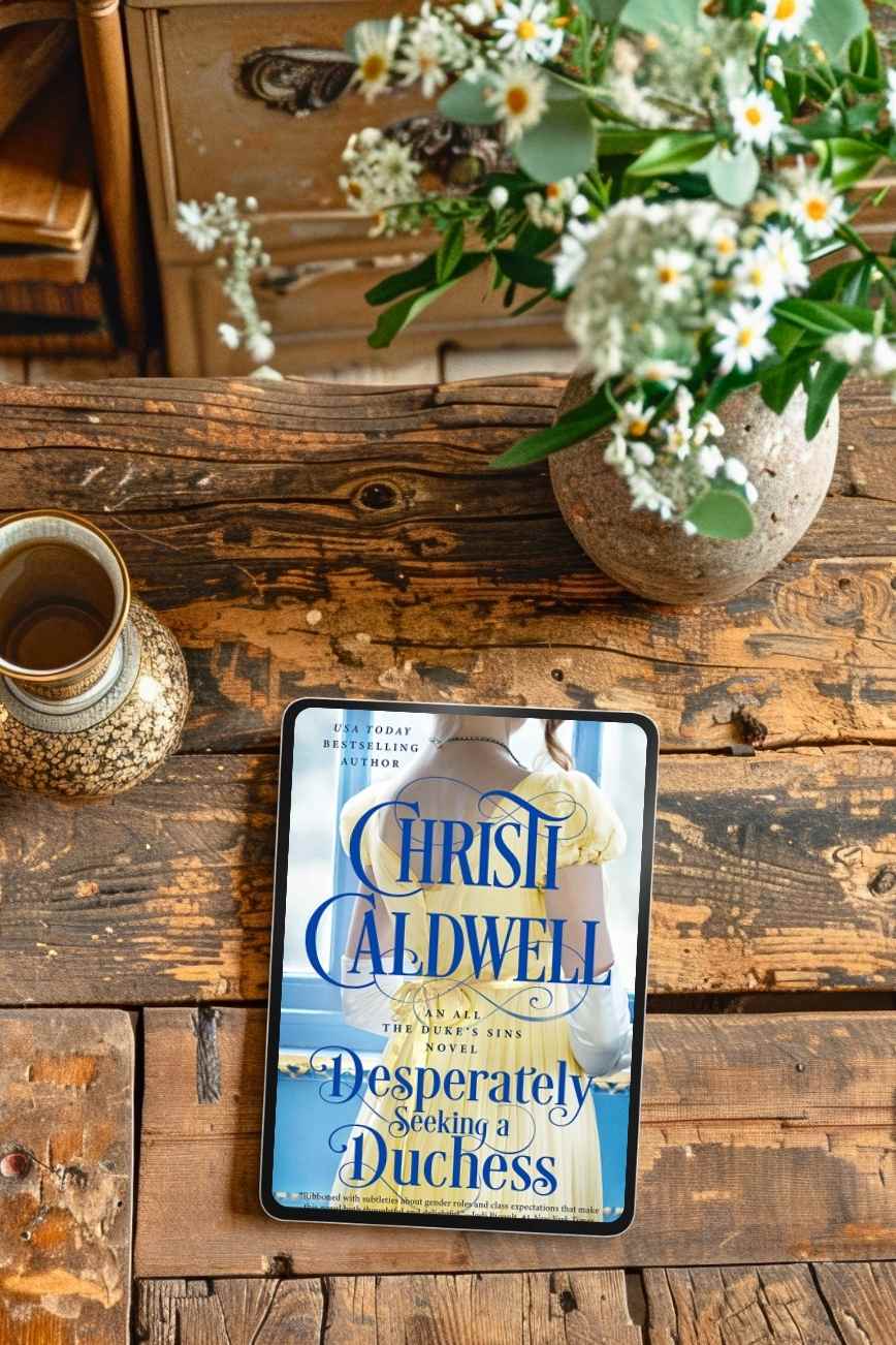 Desperately Seeking a Duchess by Christi Caldwell Book Review