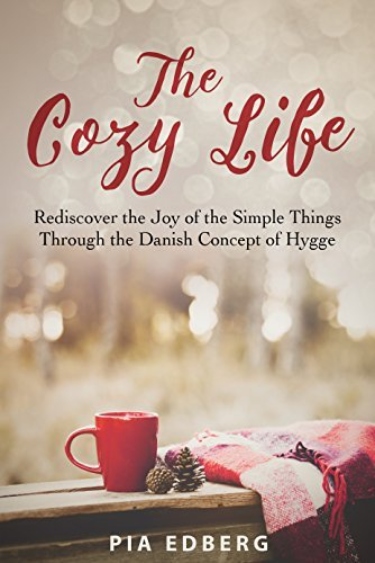 The Cozy Life by Pia Edberg