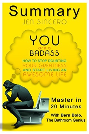 You Are a Badass by Jen Sincero