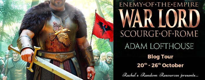 War Lord: Scourge of Rome by Adam Lofthouse  | Book Review
