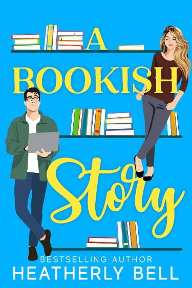 A Bookish Story  by Heatherly Bell