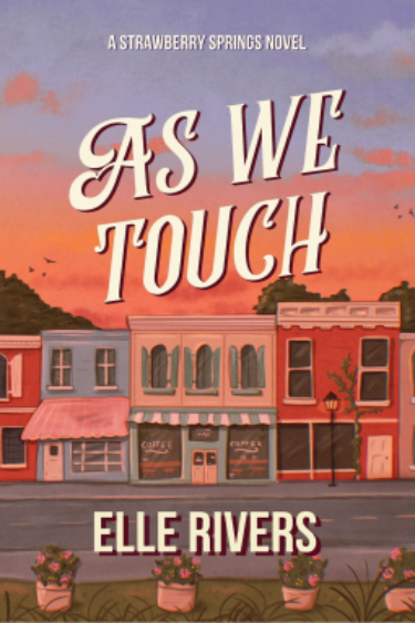 As We Touch by Elle Rivers | Book Review As We Touch by Elle Rivers | Book Review