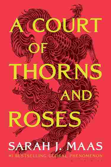 A Court of Thorns and Roses by Sarah J Maas
